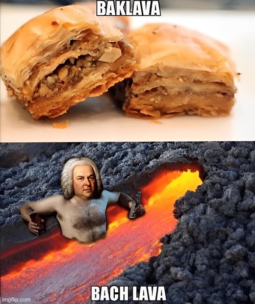 image tagged in bach,dessert | made w/ Imgflip meme maker