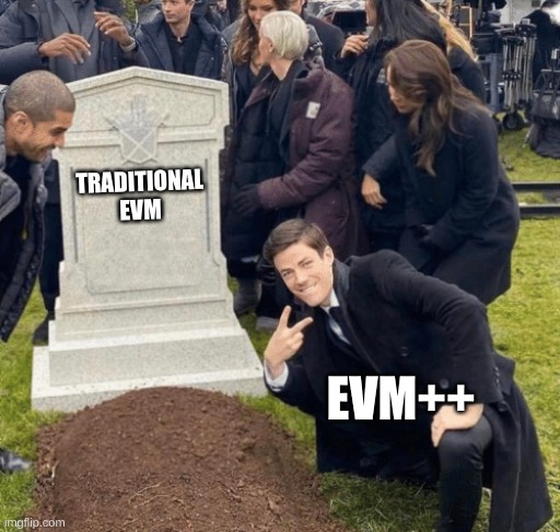 Grant Gustin over grave | TRADITIONAL EVM; EVM++ | image tagged in grant gustin over grave | made w/ Imgflip meme maker