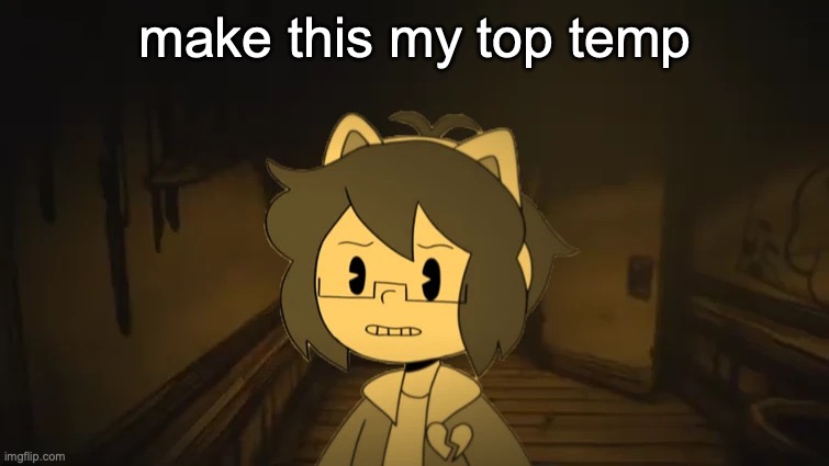 Kel in Batim | make this my top temp | image tagged in kel in batim | made w/ Imgflip meme maker