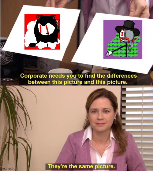 They're The Same Picture Meme | image tagged in memes,they're the same picture | made w/ Imgflip meme maker