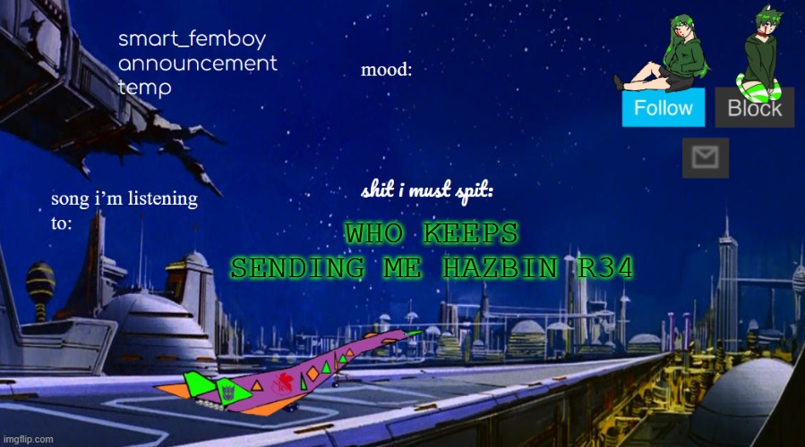 smart_femboy announcement temp v2 | WHO KEEPS SENDING ME HAZBIN R34 | image tagged in smart_femboy announcement temp v2 | made w/ Imgflip meme maker