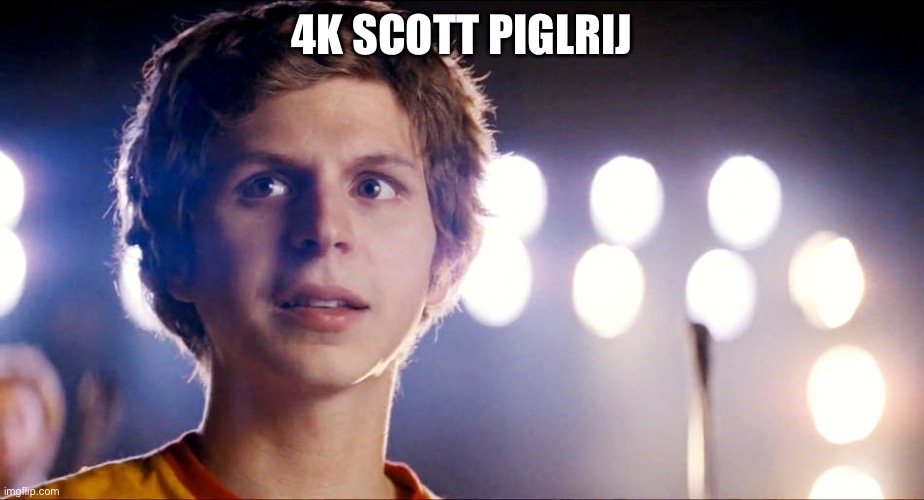 Scott Pilgrim | 4K SCOTT PILGRIM | image tagged in scott pilgrim | made w/ Imgflip meme maker