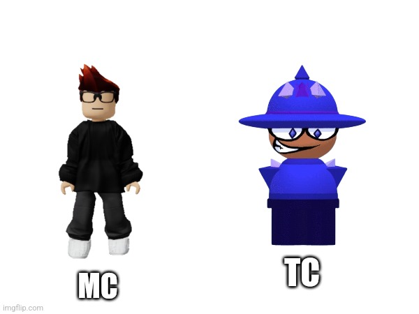 TC; MC | made w/ Imgflip meme maker