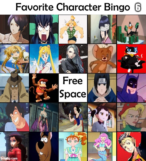 favorite character bingo 6 | 6 | image tagged in favorite character bingo,favorites,comics/cartoons,videogames,anime,movies | made w/ Imgflip meme maker