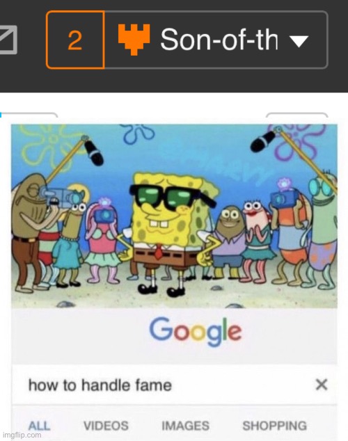 image tagged in how to handle fame | made w/ Imgflip meme maker