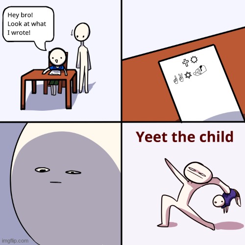 Yeet the child | UR GAY. | image tagged in yeet the child | made w/ Imgflip meme maker