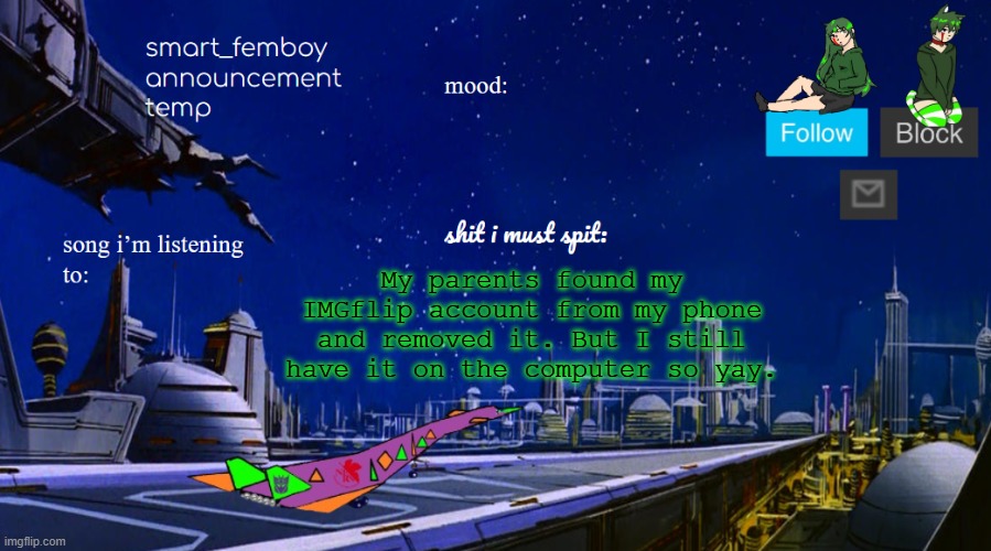 smart_femboy announcement temp v2 | My parents found my IMGflip account from my phone and removed it. But I still have it on the computer so yay. | image tagged in smart_femboy announcement temp v2 | made w/ Imgflip meme maker