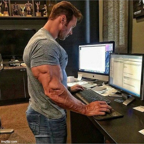 Buff man typing | image tagged in buff man typing | made w/ Imgflip meme maker