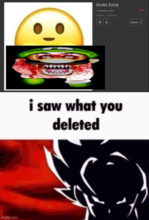 image tagged in i saw what you deleted | made w/ Imgflip meme maker