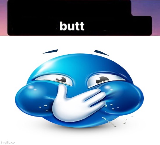 Butt ass naked | image tagged in butt ass naked | made w/ Imgflip meme maker