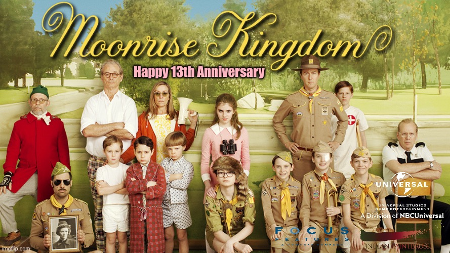 Happy 13th Anniversary to Moonrise Kingdom | Happy 13th Anniversary | image tagged in universal studios,movie,2010s,nostalgia,girl,dvd | made w/ Imgflip meme maker