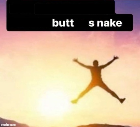 Butt ass naked | image tagged in butt ass naked | made w/ Imgflip meme maker