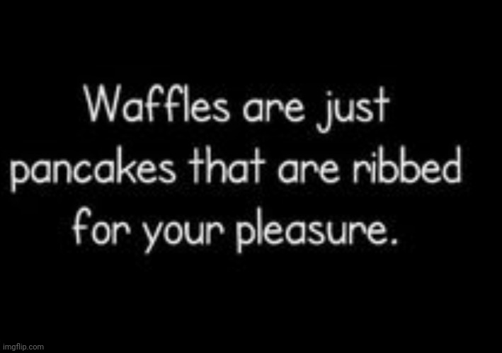 For Your Pleasure | image tagged in for your pleasure,condoms,pleasure,yummy,waffle house | made w/ Imgflip meme maker