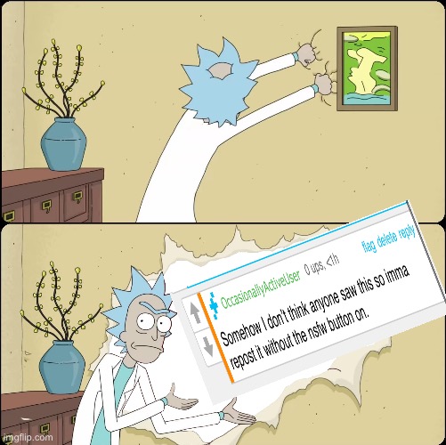 Rick Rips the Wallpaper | image tagged in rick rips the wallpaper | made w/ Imgflip meme maker