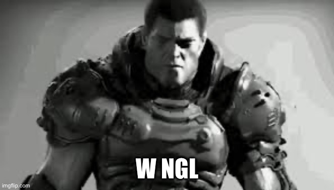 W NGL | made w/ Imgflip meme maker