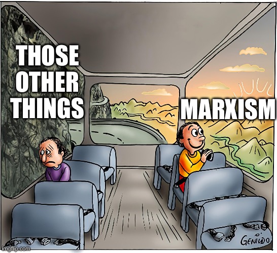 Bus | THOSE OTHER THINGS MARXISM | image tagged in bus | made w/ Imgflip meme maker