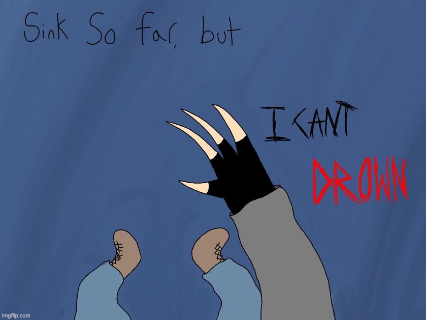 anyways, while im regretting existence, here's a digitalized version of a drawing i did a while back | made w/ Imgflip meme maker