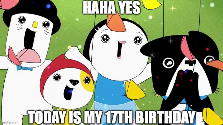 Haha Yes, Today is my 17th Birthday!! | HAHA YES; TODAY IS MY 17TH BIRTHDAY | image tagged in kinderwood,meme,birthday,17,memes,haha yes | made w/ Imgflip meme maker