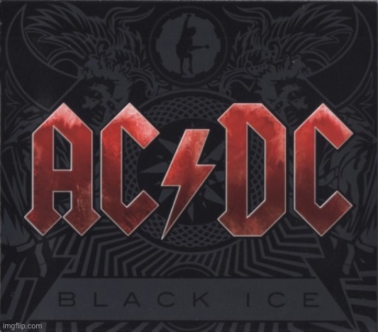 Ac/dc | image tagged in ac/dc | made w/ Imgflip meme maker