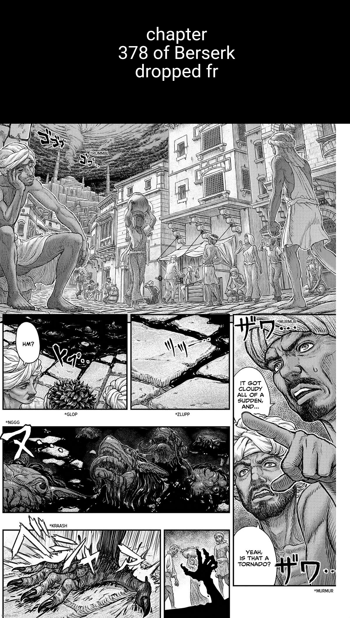 chapter 378 of Berserk dropped fr | made w/ Imgflip meme maker