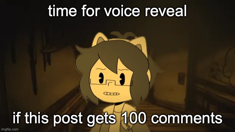 Kel in Batim | time for voice reveal; if this post gets 100 comments | image tagged in kel in batim | made w/ Imgflip meme maker