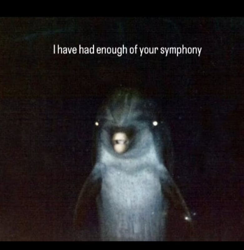 I've had enough of your symphony. Blank Meme Template