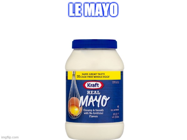 ssss | LE MAYO | image tagged in ssss | made w/ Imgflip meme maker