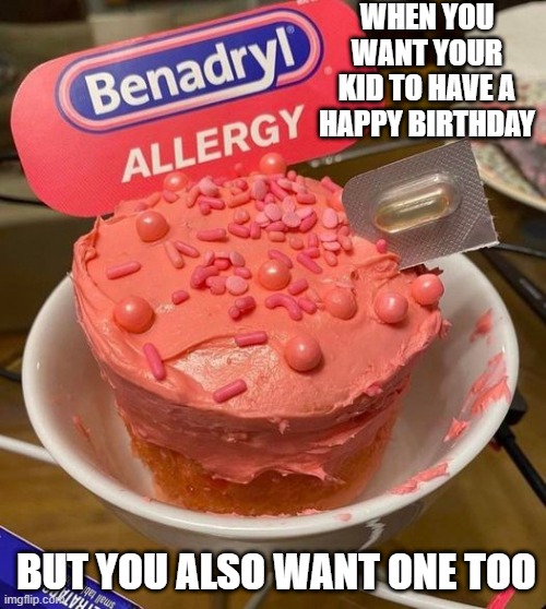 Knock Em Out | WHEN YOU WANT YOUR KID TO HAVE A HAPPY BIRTHDAY; BUT YOU ALSO WANT ONE TOO | image tagged in dark humor | made w/ Imgflip meme maker