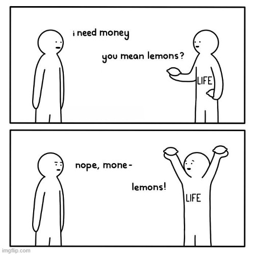 Lemons! | image tagged in comics | made w/ Imgflip meme maker