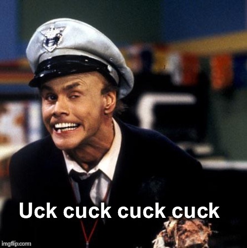 Fire Marshall Bill Burns | Uck cuck cuck cuck | image tagged in fire marshall bill burns | made w/ Imgflip meme maker