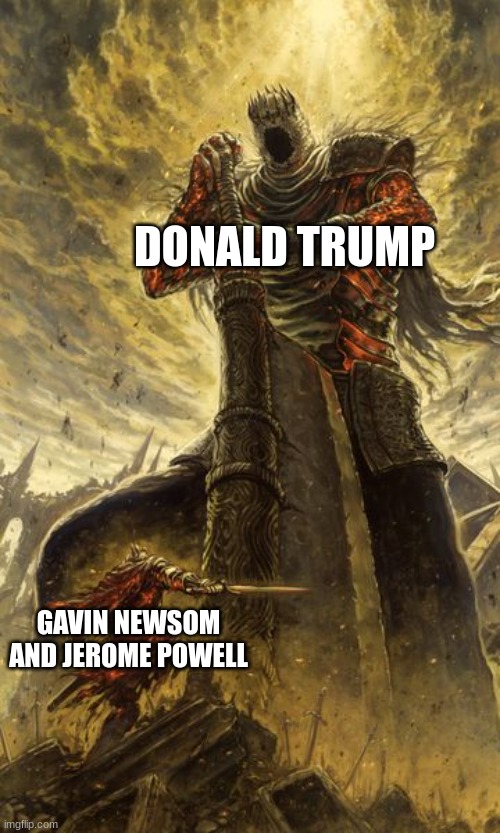 Does Newsom want to become the next president of the United States?  yes, he most certainly does. | DONALD TRUMP; GAVIN NEWSOM AND JEROME POWELL | image tagged in david and goliath | made w/ Imgflip meme maker