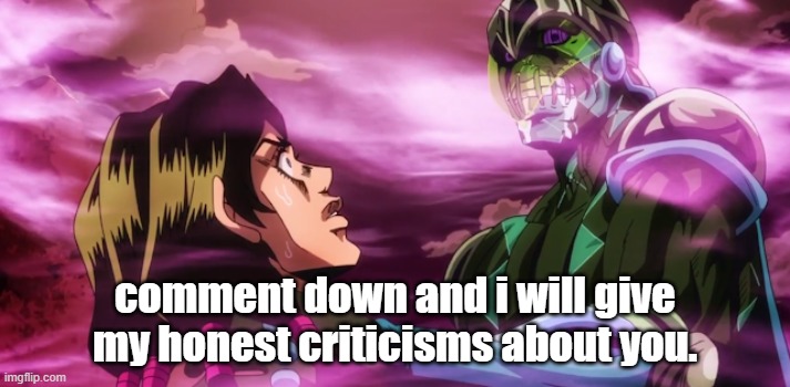 don't act like me word is of a prophet because i'm not the most perfect person in the world | comment down and i will give my honest criticisms about you. | image tagged in purple haze holding illuso neck | made w/ Imgflip meme maker