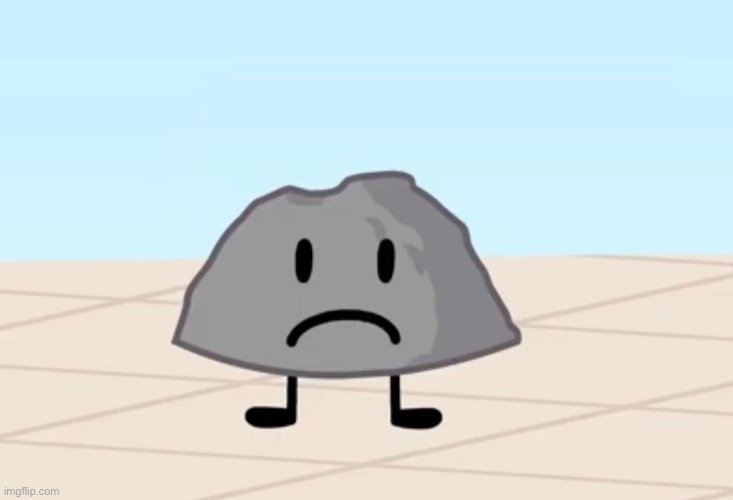 BFDI Rocky Frown | image tagged in bfdi rocky frown | made w/ Imgflip meme maker