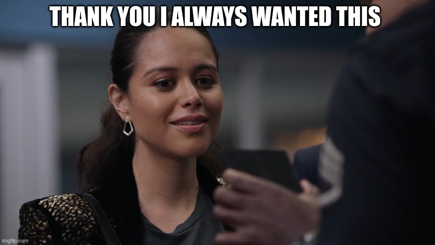 angela lopez | THANK YOU I ALWAYS WANTED THIS | image tagged in angela lopez | made w/ Imgflip meme maker