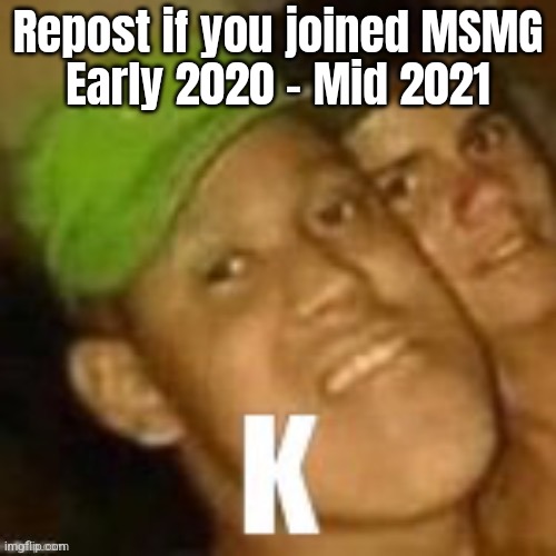 Buzz lightyear | Repost if you joined MSMG
Early 2020 - Mid 2021 | image tagged in buzz lightyear | made w/ Imgflip meme maker