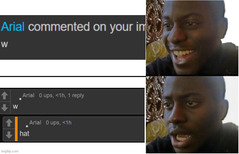 Disappointed Black Guy | image tagged in disappointed black guy | made w/ Imgflip meme maker