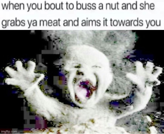 buss a nut blank | image tagged in buss a nut blank | made w/ Imgflip meme maker