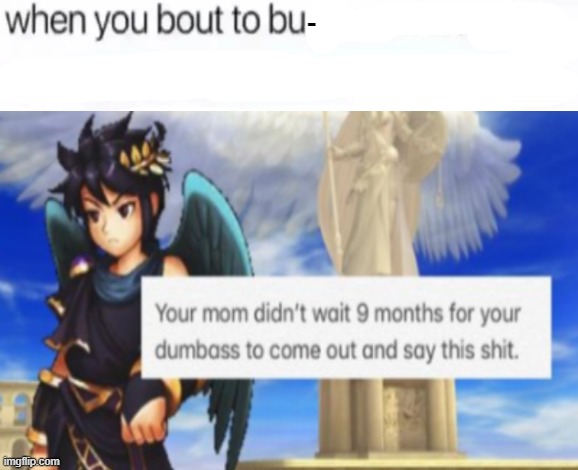 buss a nut blank | - | image tagged in buss a nut blank | made w/ Imgflip meme maker