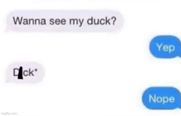 . | made w/ Imgflip meme maker