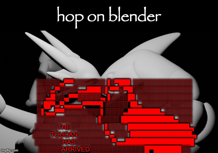 hop on blender | ░░░░░▄▀▀░░░░░░░▐░▀██▌░░░░░░░░░░░░░ ░░░▄▀░░░░▄▄███░▌▀▀░▀█░░░░░░░░░░░░░ ░░▄█░░▄▀▀▒▒▒▒▒▄▐░░░░█▌░░░░░░░░░░░░ ░▐█▀▄▀▄▄▄▄▀▀▀▀▌░░░░░▐█▄░░░░░░░░░░░ ░▌▄▄▀▀░░░░░░░░▌░░░░▄███████▄░░░░░░ ░░░░░░░░░░░░░▐░░░░▐███████████▄░░░ ░░░░░THE░░░░░░░▐░░░░▐█████████████▄ ░░░░TOUCAN░░░░░░▀▄░░░▐█████████████▄ ░░░░░░HAS░░░░░░░░▀▄▄███████████████ ░░░░░ARRIVED░░░░░░░░░░░░█▀██████░░ | image tagged in hop on blender | made w/ Imgflip meme maker