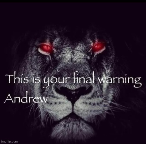super bad ass image if andrew gets any ideas.. | made w/ Imgflip meme maker