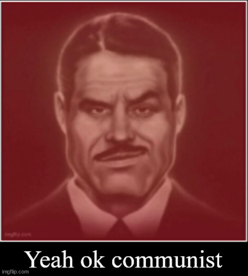 The fourqel | image tagged in yeah ok communist | made w/ Imgflip meme maker