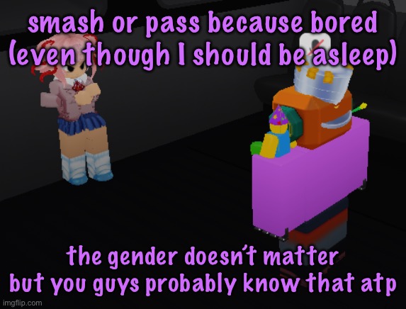 why is natsuki in item asylum | smash or pass because bored (even though I should be asleep); the gender doesn’t matter but you guys probably know that atp | image tagged in why is natsuki in item asylum,cinnabox announcement | made w/ Imgflip meme maker