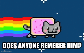 poptart cat | DOES ANYONE REMEBER HIM? | image tagged in gifs,nyan cat | made w/ Imgflip video-to-gif maker
