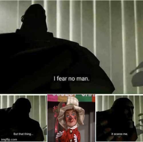 That hat... | image tagged in i fear no man,lady elaine | made w/ Imgflip meme maker