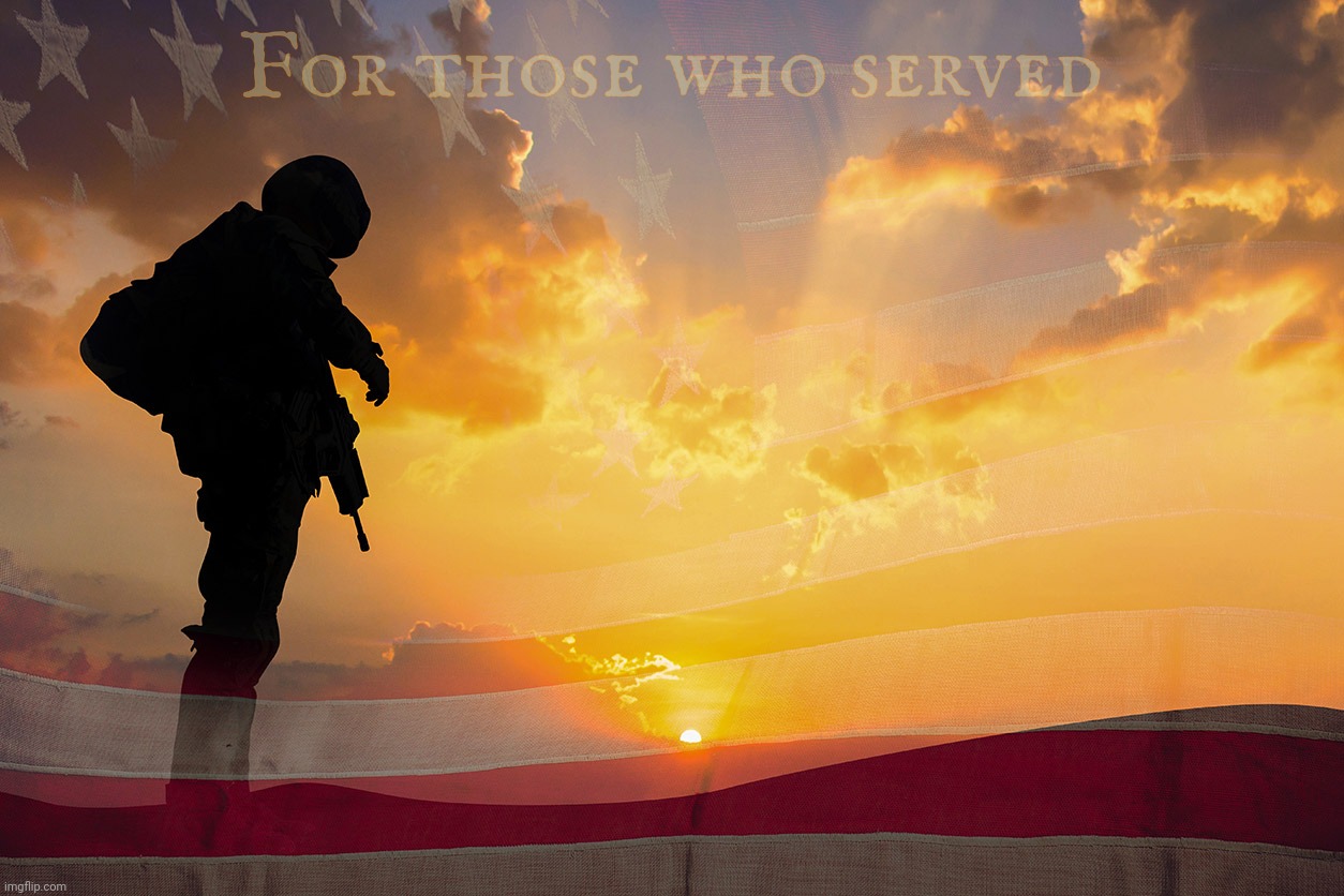 Honoring our Soldiers | For those who served | image tagged in veterans day 2024,veterans day,for those who served,honoring our soldiers,giving all for us,always remember | made w/ Imgflip meme maker