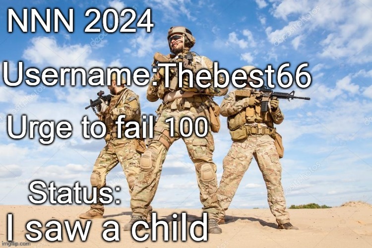 I want Mommy Scarf's cock UwU | Thebest66; 100; I saw a child | image tagged in nnn 2024 progress report | made w/ Imgflip meme maker