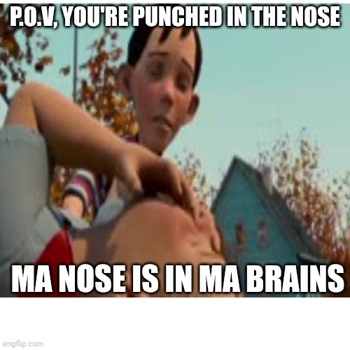 Chowder being a weeb | P.O.V, YOU'RE PUNCHED IN THE NOSE; MA NOSE IS IN MA BRAINS | image tagged in funny memes | made w/ Imgflip meme maker