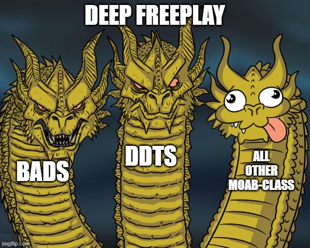 Deep BTD6 Freeplay | DEEP FREEPLAY; DDTS; ALL OTHER MOAB-CLASS; BADS | image tagged in three-headed dragon | made w/ Imgflip meme maker