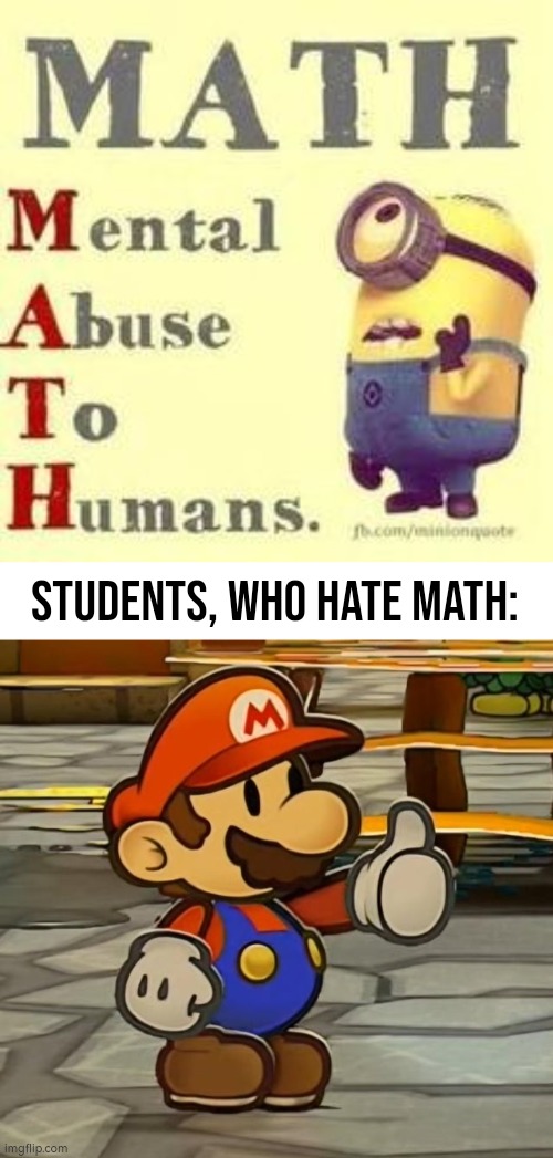 That's sounds... very logical. | Students, who hate Math: | image tagged in funny,math | made w/ Imgflip meme maker